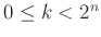 $ 0\le k<2^n$