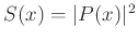 $ S(x)=\vert P(x)\vert^2$