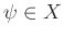 $ \psi\in X$