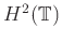 $ H^2(\mathbb{T})$