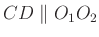 $ CD\parallel O_1O_2$