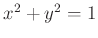 $ x^2+y^2=1$