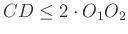 $ CD\le 2\cdot O_1O_2$