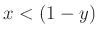 $ x<(1-y)$