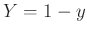 $ Y=1-y$