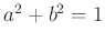 $ a^2+b^2=1$