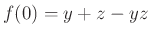 $ f(0)=y+z-yz$