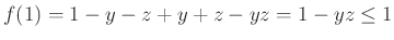 $ f(1)=1-y-z+y+z-yz=1-yz\le 1$