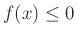 $ f(x)\le 0$