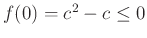 $ f(0)=c^2-c\le 0$