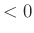 $\displaystyle <0$