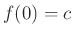$ f(0)=c$