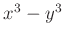 $ x^3-y^3$
