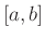 $ [a, b]$