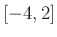 $ [-4, 2]$