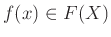 $ f(x) \in F(X)$