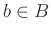 $ b \in B$