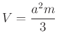 $ V=\dfrac{a^2m}{3}$