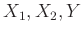$ X_1, X_2,Y$
