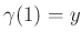 $ \gamma (1) = y$