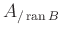 $ A_{/\operatorname{ran}B}$