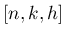 $ [n,k,h]$