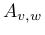 $ A_{v,w}$