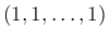 $ (1,1,\ldots,1)$