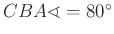 $ CBA\sphericalangle =80^{\circ}$