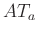 $ AT_a$