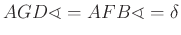 $ AGD\sphericalangle =AFB\sphericalangle =\delta $