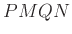 $ PMQN$