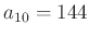 $ a_{10}=144$