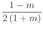 $ \frac{1-m}{2\left(1+m\right)}$