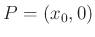 $ P=\left(x_0,0\right)$
