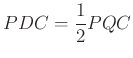 $ PDC=\frac{1}{2}PQC$