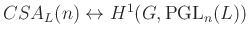 $ CSA_L(n)\leftrightarrow H^1(G,\operatorname{PGL}_n(L))$