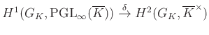 $\displaystyle H^1(G_K,\operatorname{PGL}_\infty(\overline{K}))\overset{\delta}{\to} H^2(G_K,\overline{K}^\times)
$