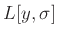 $ L[y,\sigma]$