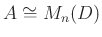 $ A\cong M_n(D)$