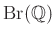 $ \operatorname{Br}(\mathbb{Q})$