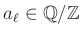 $ a_\ell\in \mathbb{Q}/\mathbb{Z}$