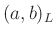 $ (a,b)_L$