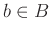 $ b\in B$