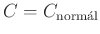 $ C=C_{\mathrm{norm\acute al}}$