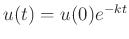 $ u(t)=u(0)e^{-kt}$