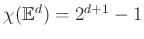 $ \chi(\mathbb{E}^d)=2^{d+1}-1$
