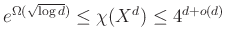 $ e^{\Omega(\sqrt{\log d})}\leq \chi(X^d) \leq 4^{d+o(d)}$