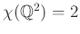 $ \chi(\mathbb{Q}^2)=2$