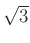 $ \sqrt3$
